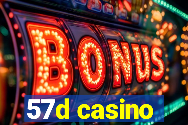 57d casino